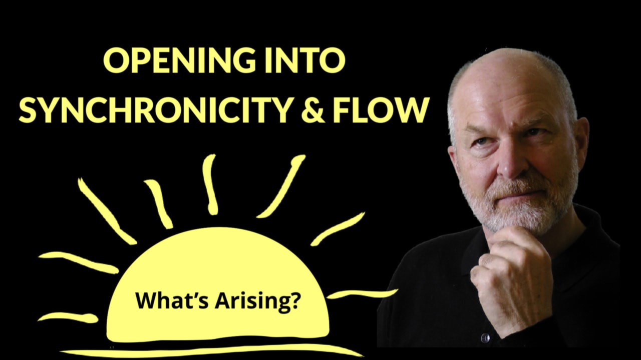 Opening into Synchronicity & Flow